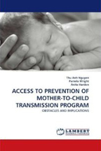 Access to Prevention of Mother-to-Child Transmission Program: Obstacles and Implications (2010)