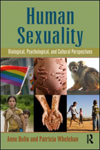 Human Sexuality:  Biological, Psychological and Cultural Perspectives (2009)